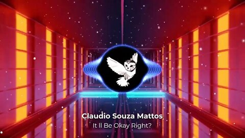 Claudio Souza Mattos - It ll Be Okay Right ?