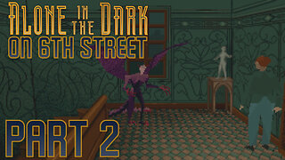 Alone in the Dark on 6th Street Part 2