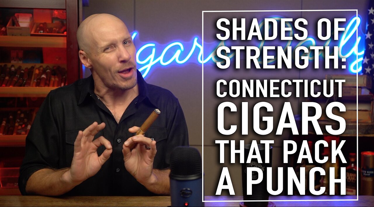 Shades of Strength: Connecticut Cigars That Pack A Punch