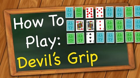 How to play Devil's Grip