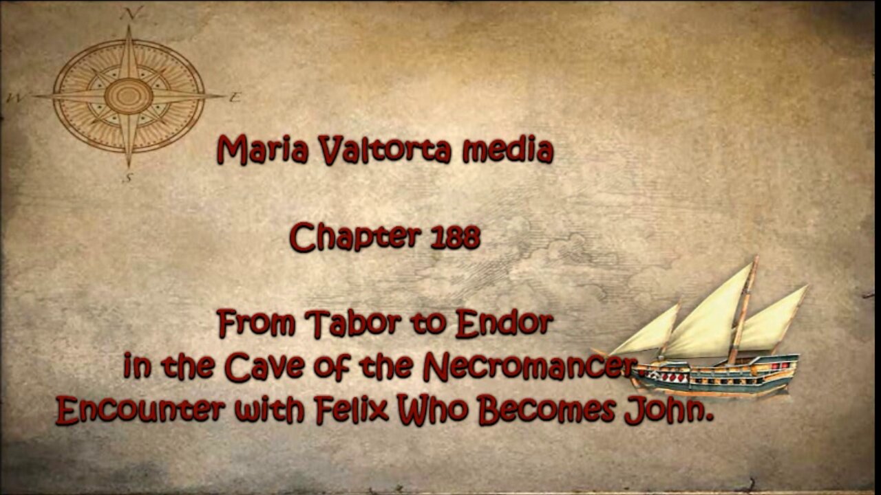 From Tabor to Endor in the Cave of the Necromancer. Encounter with Felix Who becomes John.