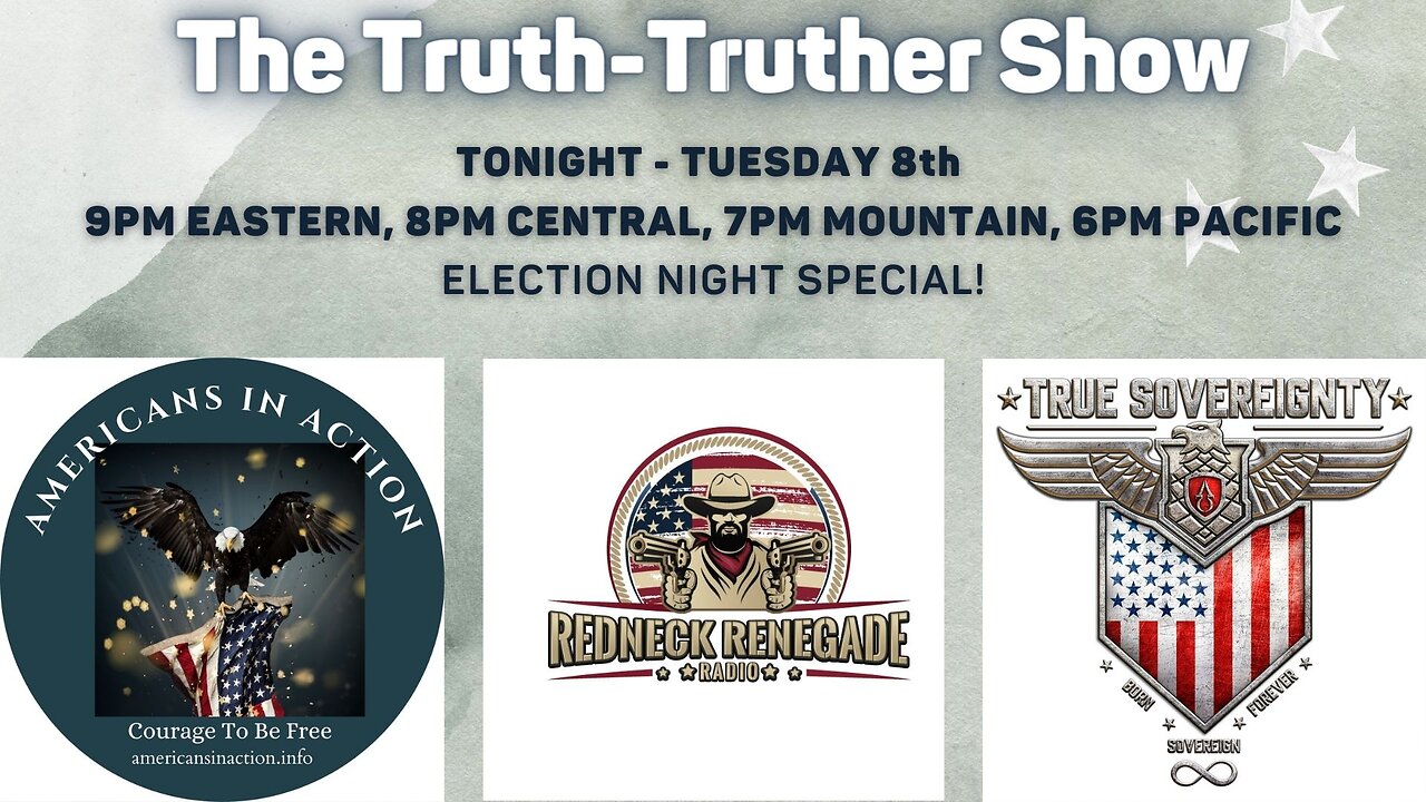 THE TRUTH-TRUTHER SHOW W/ AMERICANS IN ACTION! PART 9