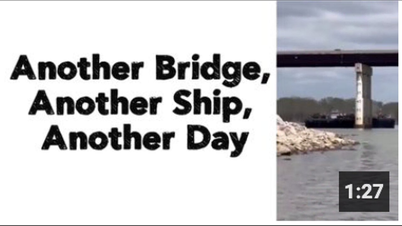 Another Bridge, Another Ship, Another Day