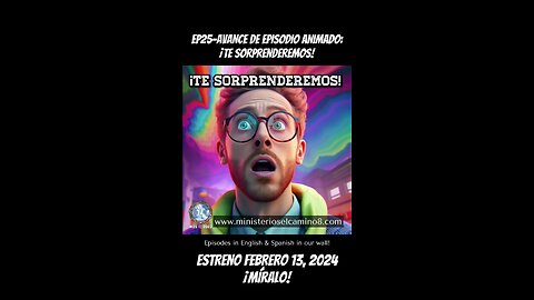 EP25-AVANCE DE EPISODIO ANIMADO: ¡TE SORPRENDEREMOS! ESTRENO FEBRERO 13, 2024 ¡MÍRALO!