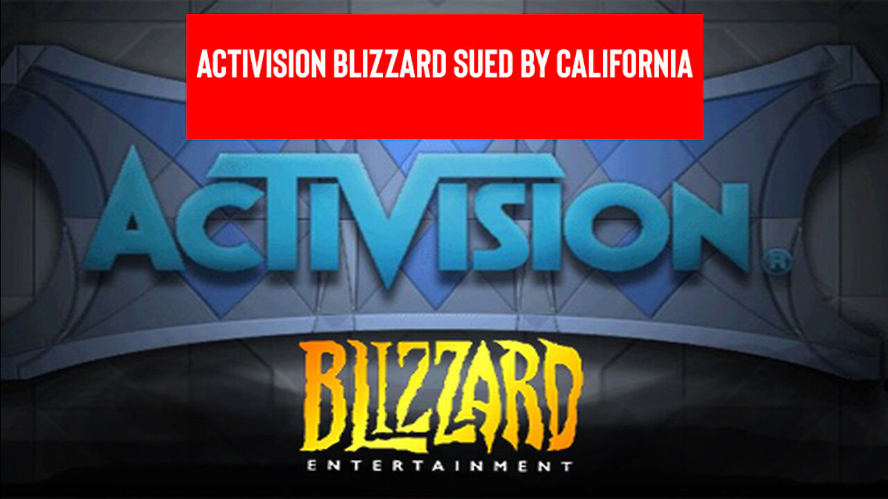 Breaking News | Activision Blizzard Sued by California Over Allegations of Harassment