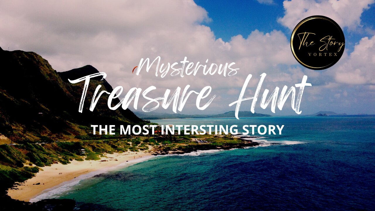 The Mysterious Treasure Hunt | The Story Vortex