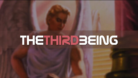 THE THIRD BEING