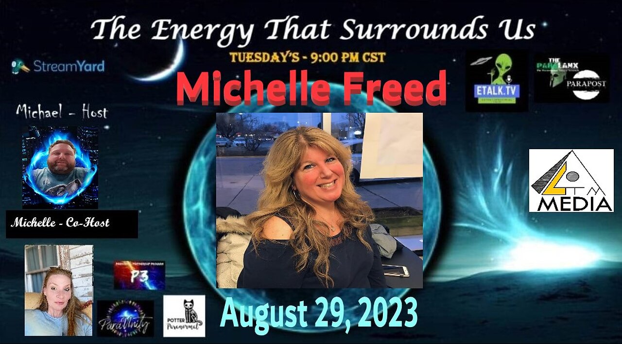 The Energy That Surrounds Us: Episode thirty-three with Michelle Freed