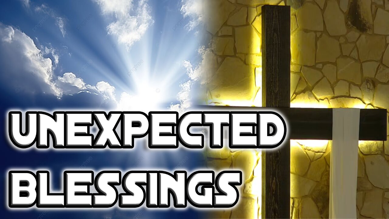 4/14/24 Sunday Worship | Unexpected Blessings