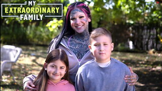 I'm Not A “Bad Mom” For Having Face Tattoos | MY EXTRAORDINARY FAMILY