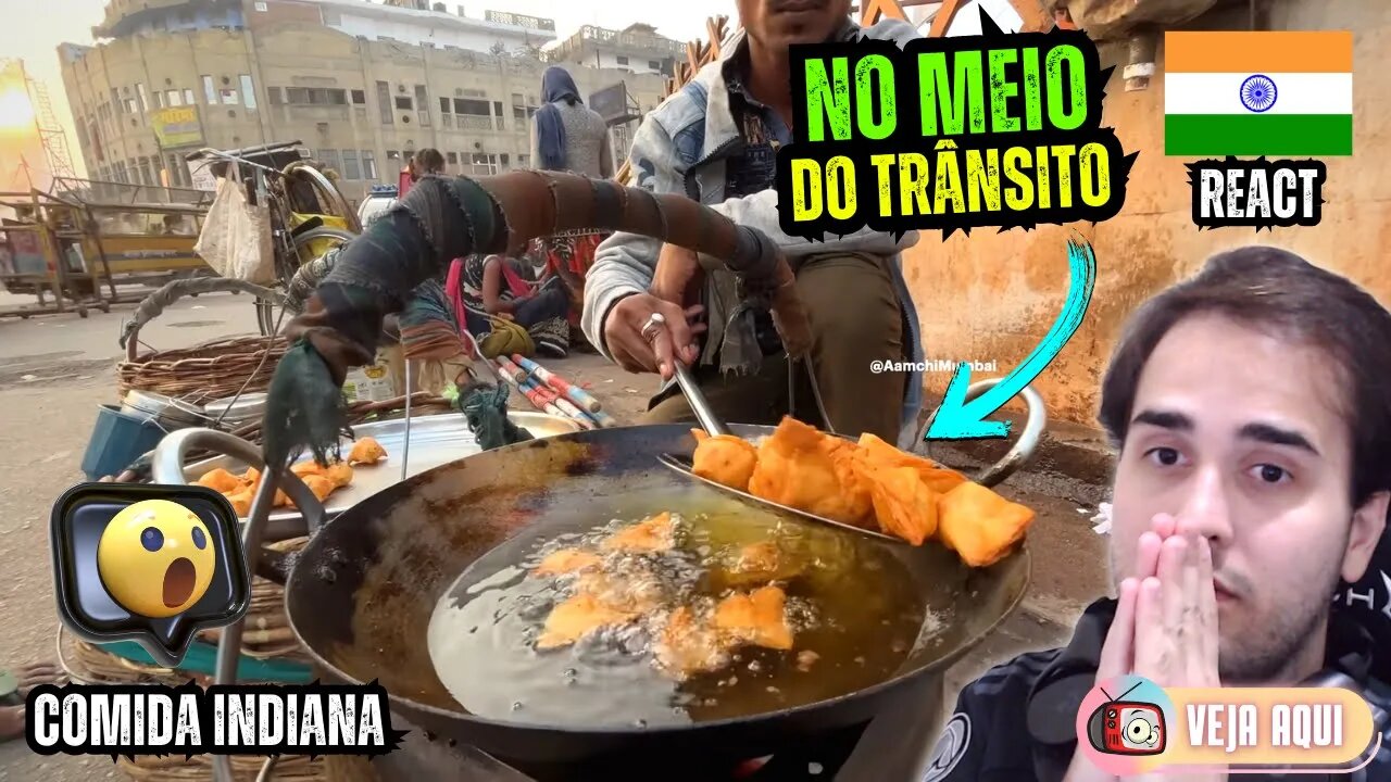 ESSE PRATO É SERVIDO NO MEIO DO TRÂNSITO! Reagindo a COMIDAS DE RUA INDIANAS | Veja Aqui Reacts