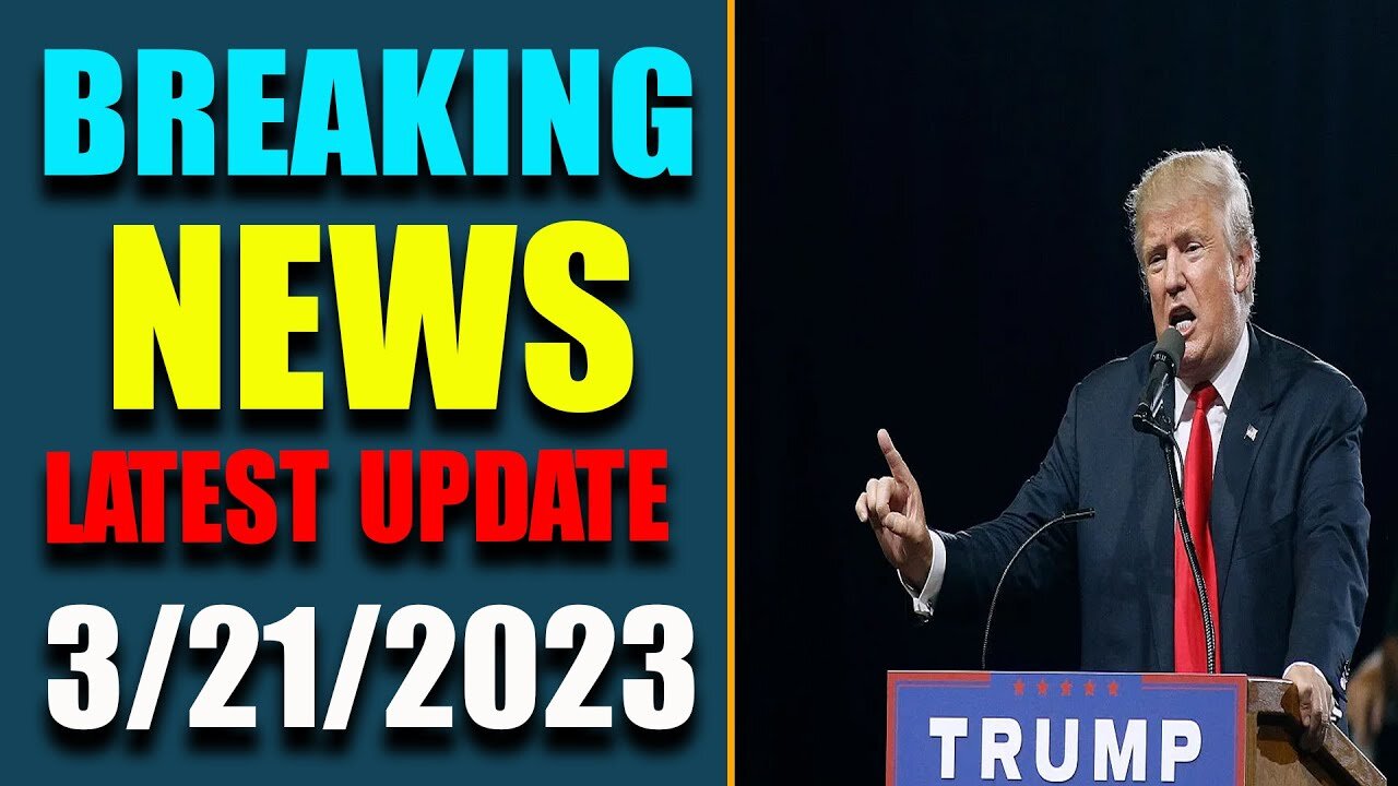BREAKING NEWS HAS BEEN REVEALED UPDATE AS OF MARCH 21, 2023 - TRUMP NEWS