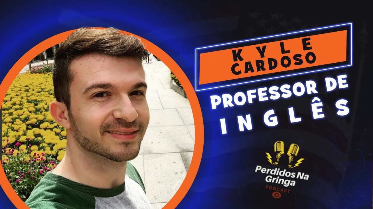 Kyle Cardoso - Professor de Inglês e Mandarin | 013 #PerdidosPdc