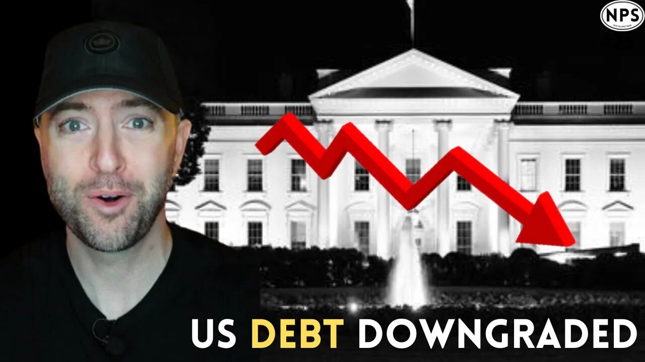 Why Fitch *JUST* Downgraded US Debt | HISTORIC!!