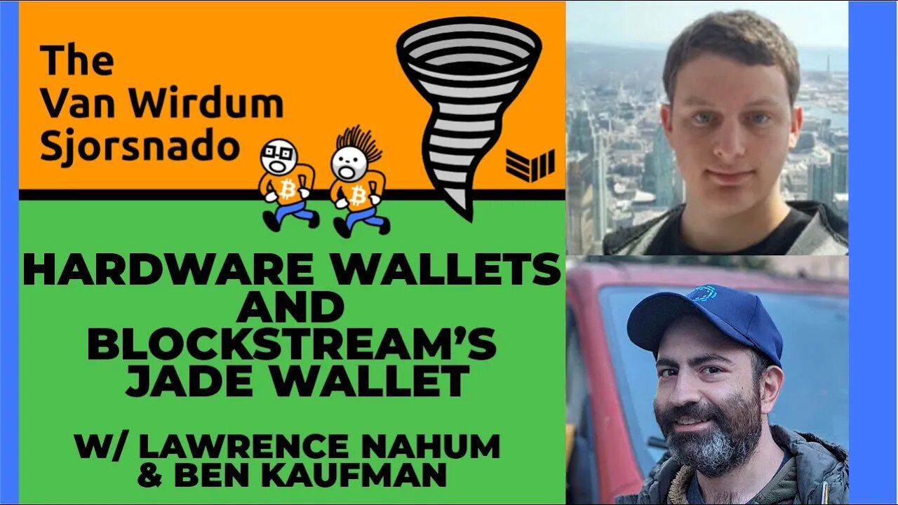 Hardware Wallets and Blockstream’s Jade Wallet - Van Wirdum Sjorsnado 43 - Bitcoin Magazine