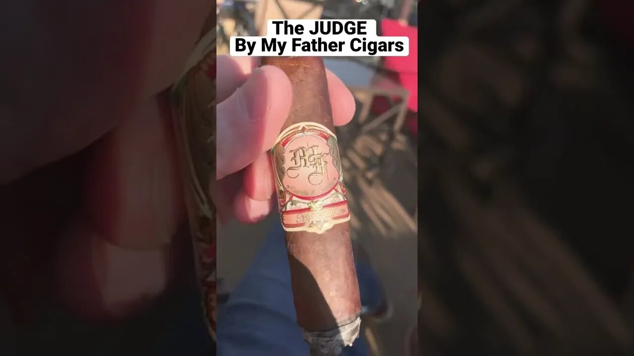 The Judge by My Father Cigars