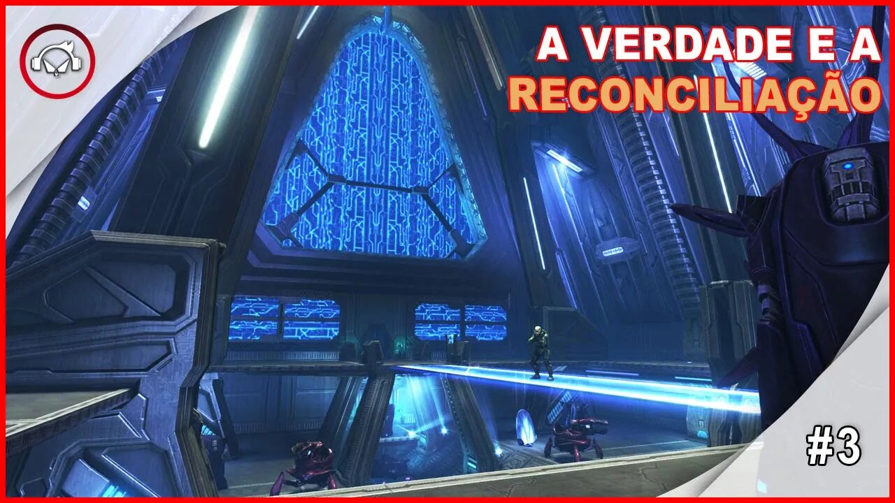 Halo Combat Evolved Anniversary, Averdade E A Reconciliação#3 - Gameplay PT-BR