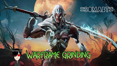 Warframe Grinding