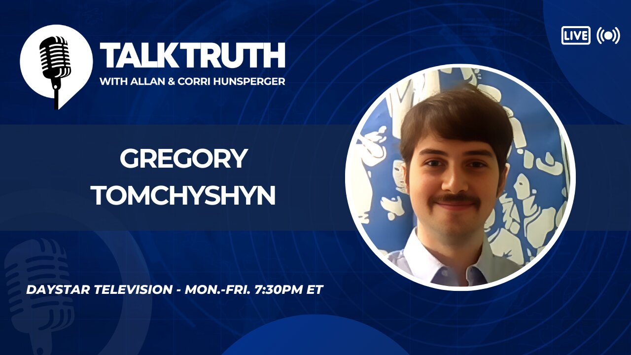 Talk Truth 07.02.24 - Gregory Tomchyshyn