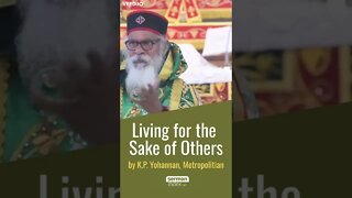 Living For The Sake Of Others by K.P. Yohannan #shorts