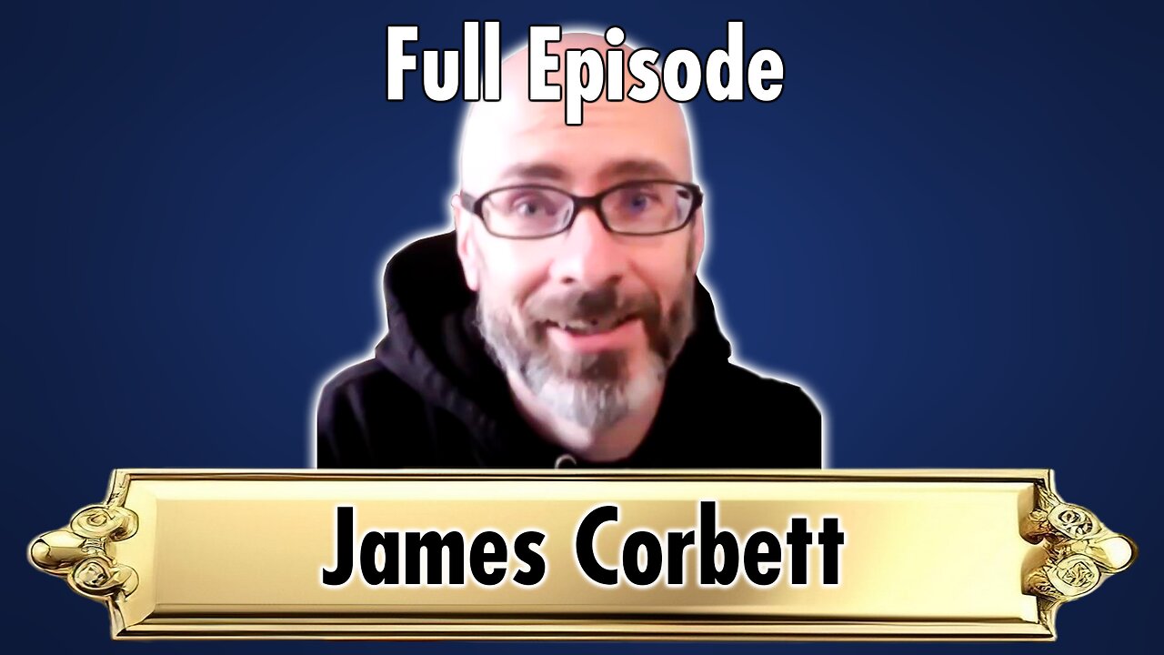 James Corbett Talks 9/11 Truth, Satanic Death Cult, Anarchism and Eugenics | Freedom From Rulers #4