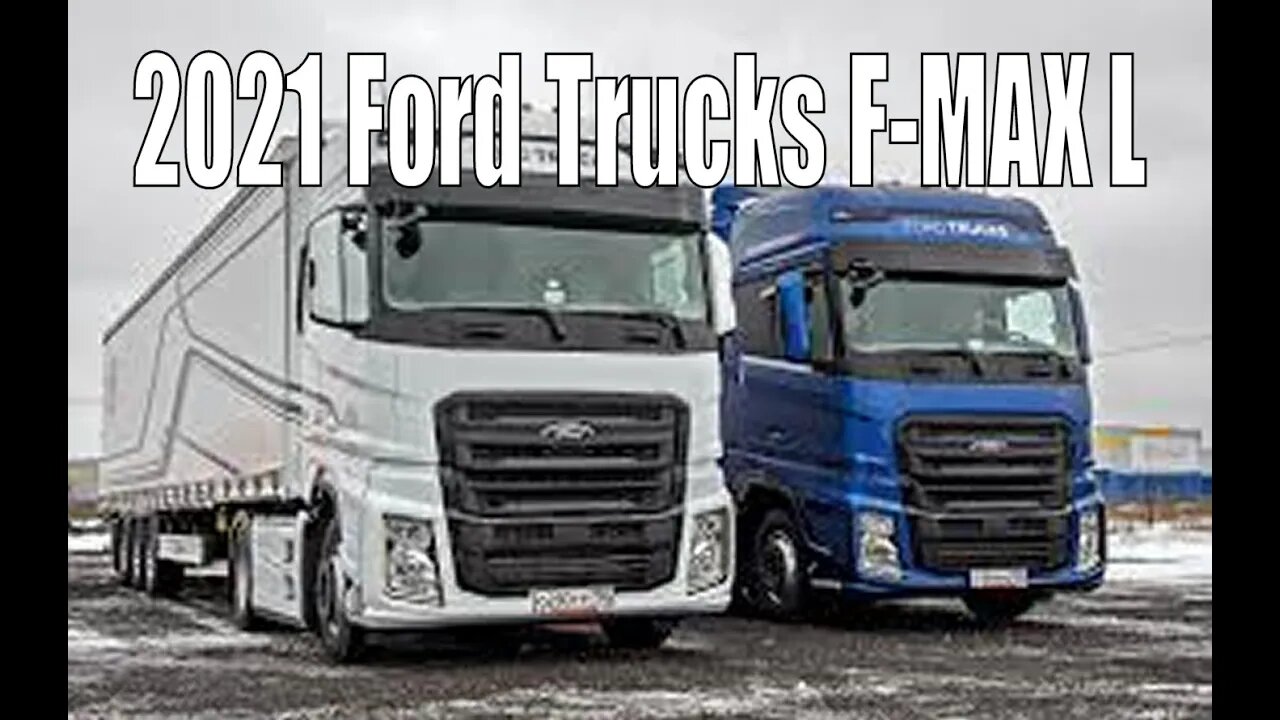 2021 Ford Trucks F MAX L