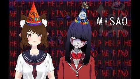 Misao Part 1: Birthday Edition