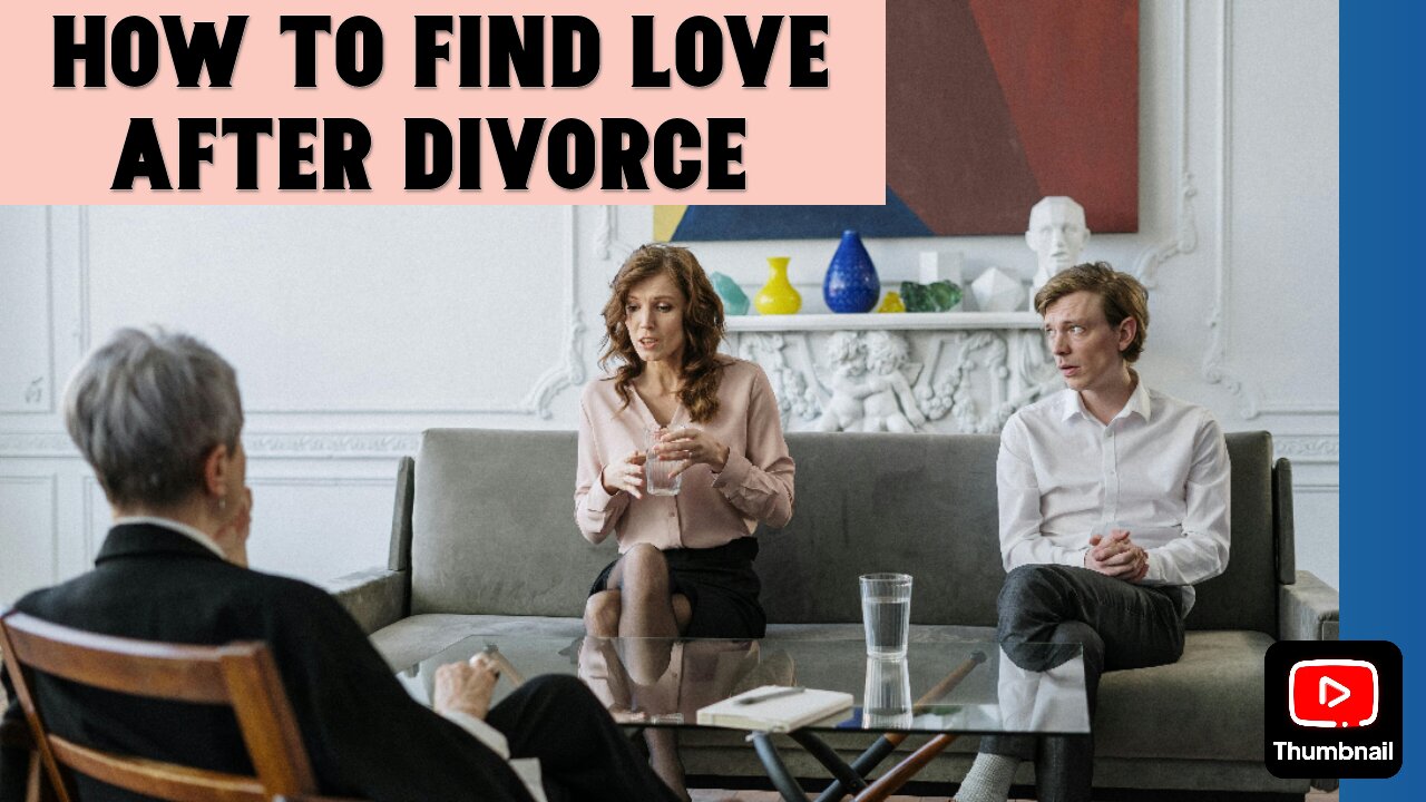 how to find love after divorce