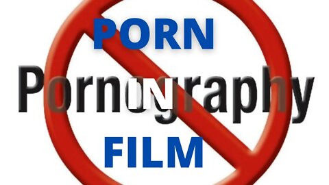 Porn in FILM and in Life.