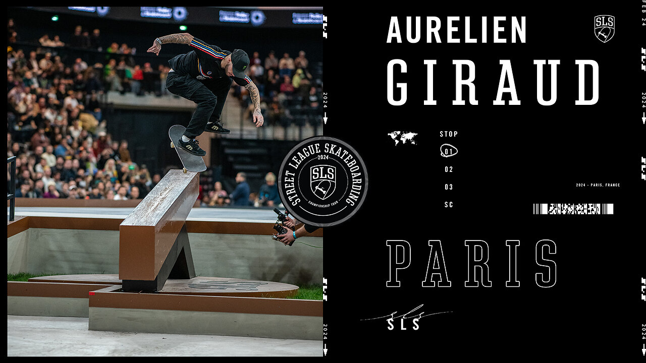 Aurelien Giraud Wins SLS Paris | Best Tricks