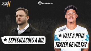 CARLOS EDUARDO É DO BOTAFOGO | ESPECULAÇÕES A MIL | L. HENRIQUE VALE O INVESTIMENTO?