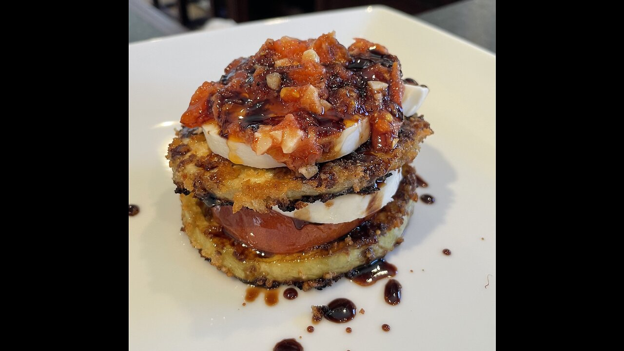 CAPRESE EGGPLANT TOWER! FINE VEGETARIAN DINING!