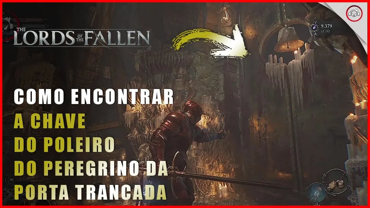 Lords of the Fallen, Como encontrar a chave do Poleiro do Peregrino para abrir a porta trancada