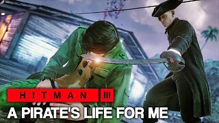 HITMAN™ 3 - A Pirate's Life for Me (Silent Assassin)