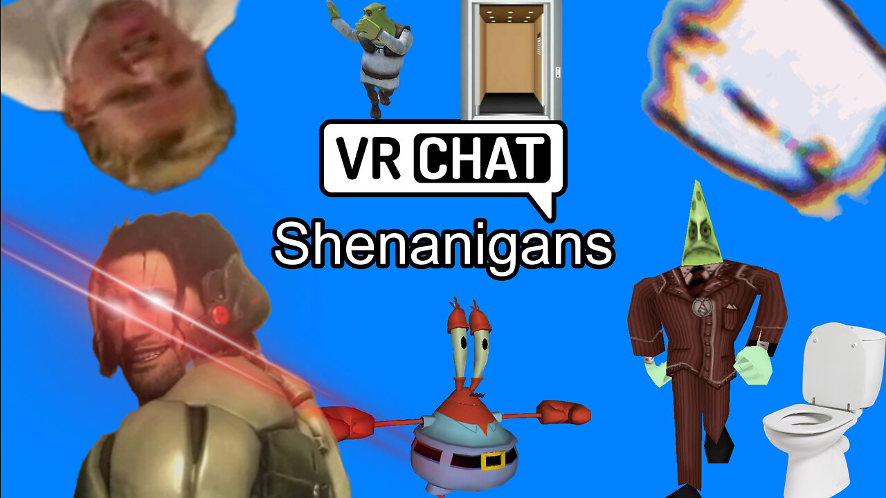 VRChat Shenanigans
