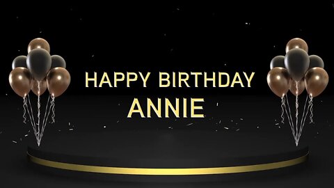 Wish you a very Happy Birthday Annie