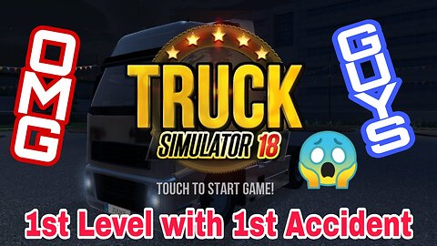 Truck Simulator-18 | 1st Level with 1st Accident | Hindi Review | DB Movies Review - Game Review