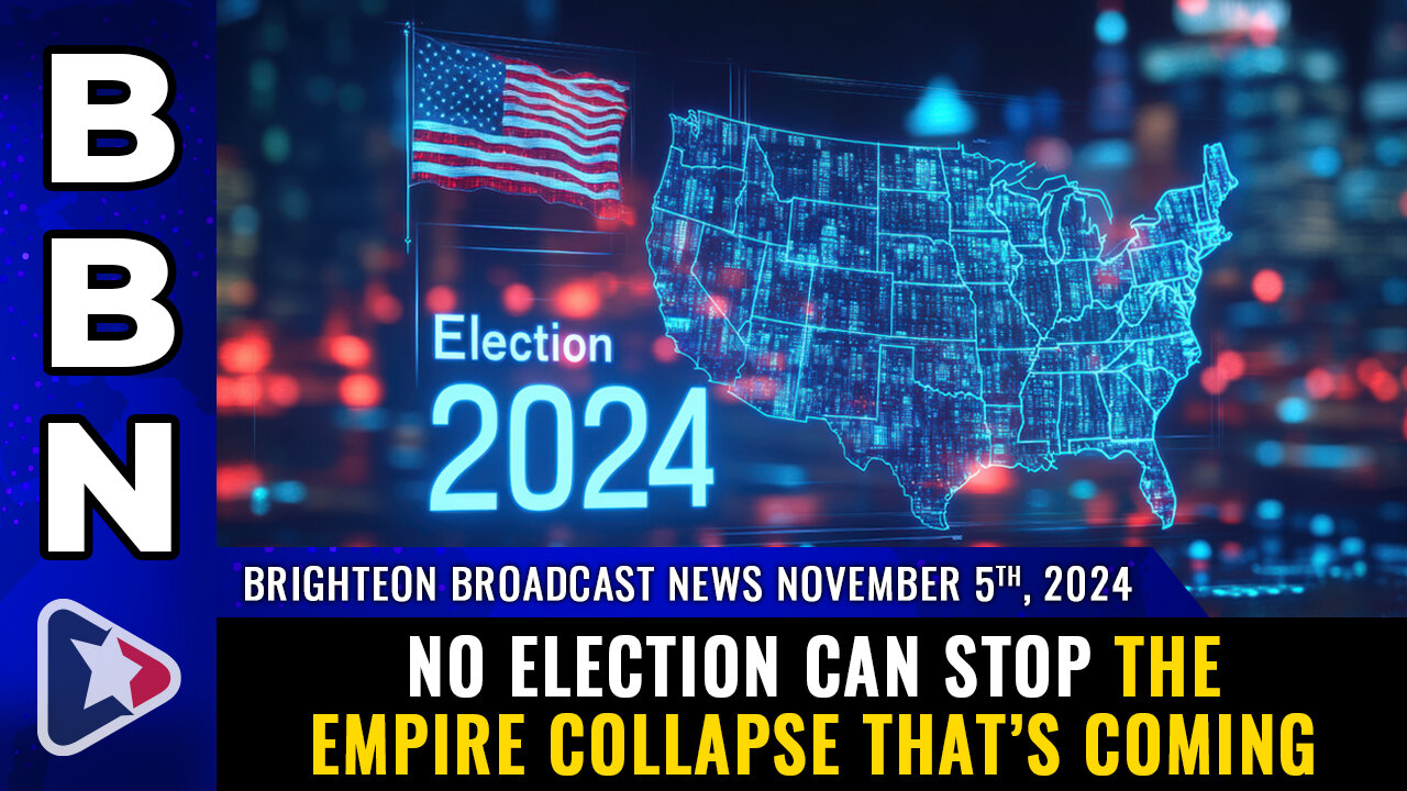 BBN, Nov 5, 2025 – NO ELECTION can stop the empire collapse that’s coming