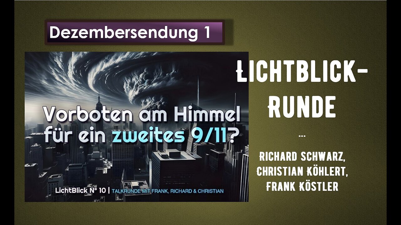 Lichtblick Runde Dezember No.1 - Vorboten? - Christian, Richard, Frank