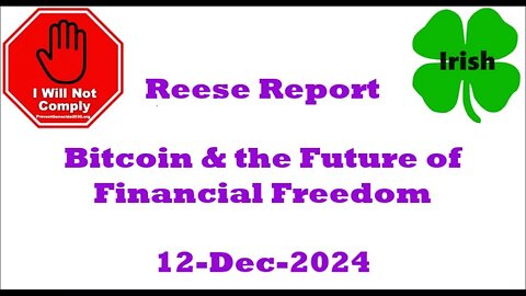 Bitcoin & the Future of Financial Freedom 12-Dec-2024