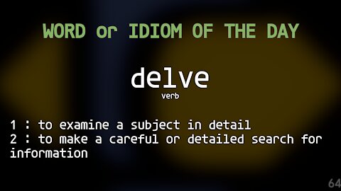 Word Of The Day 064 - Delve