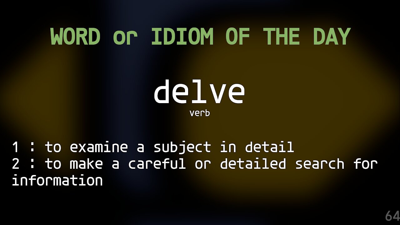 Word Of The Day 064 - Delve