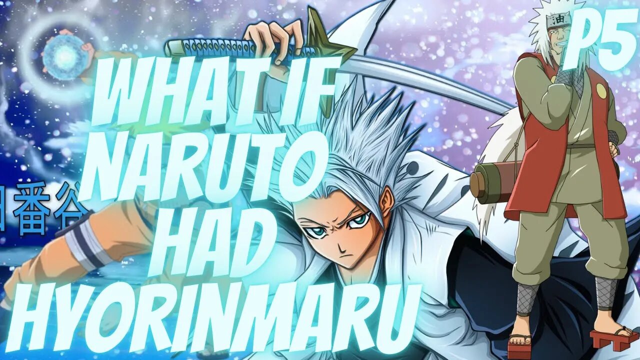 What if Naruto Had the Most Powerful Ice Zanpakuto Hyorinmaru Part 5