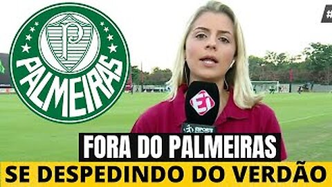 FOI SEU ÚLTIMO JOGO! INFEL!ZMENTE CHEGOU AO FIM! ACABOU DE ANUNCIAR! NOTÍCIAS DO PALMEIRAS