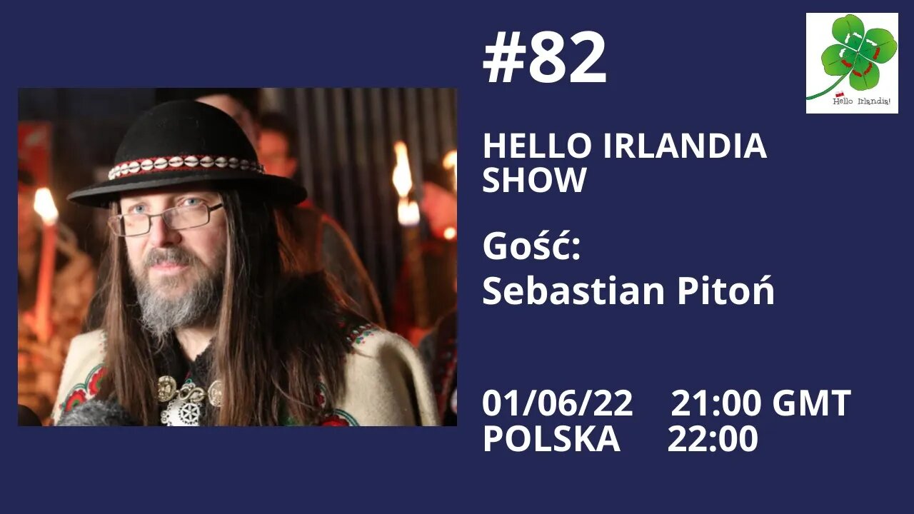 ☘️ Hello Irlandia Show # 82 z Sebastianem Pitoniem 🎙