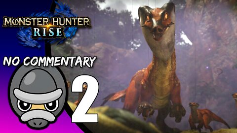 Part 2 // [No Commentary] Monster Hunter Rise - Switch Gameplay