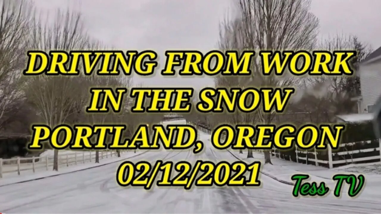 DRIVING FROM WORK IN THE SNOW PORTLAND, OREGON 🇺🇸 02/12/2021