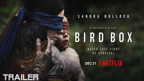 BIRD BOX - OFFICIAL TRAILER #2 - 2018