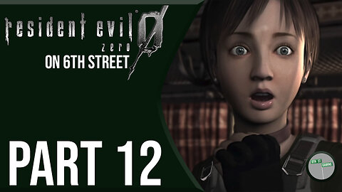 Resident Evil Zero on 6th Street Part 12