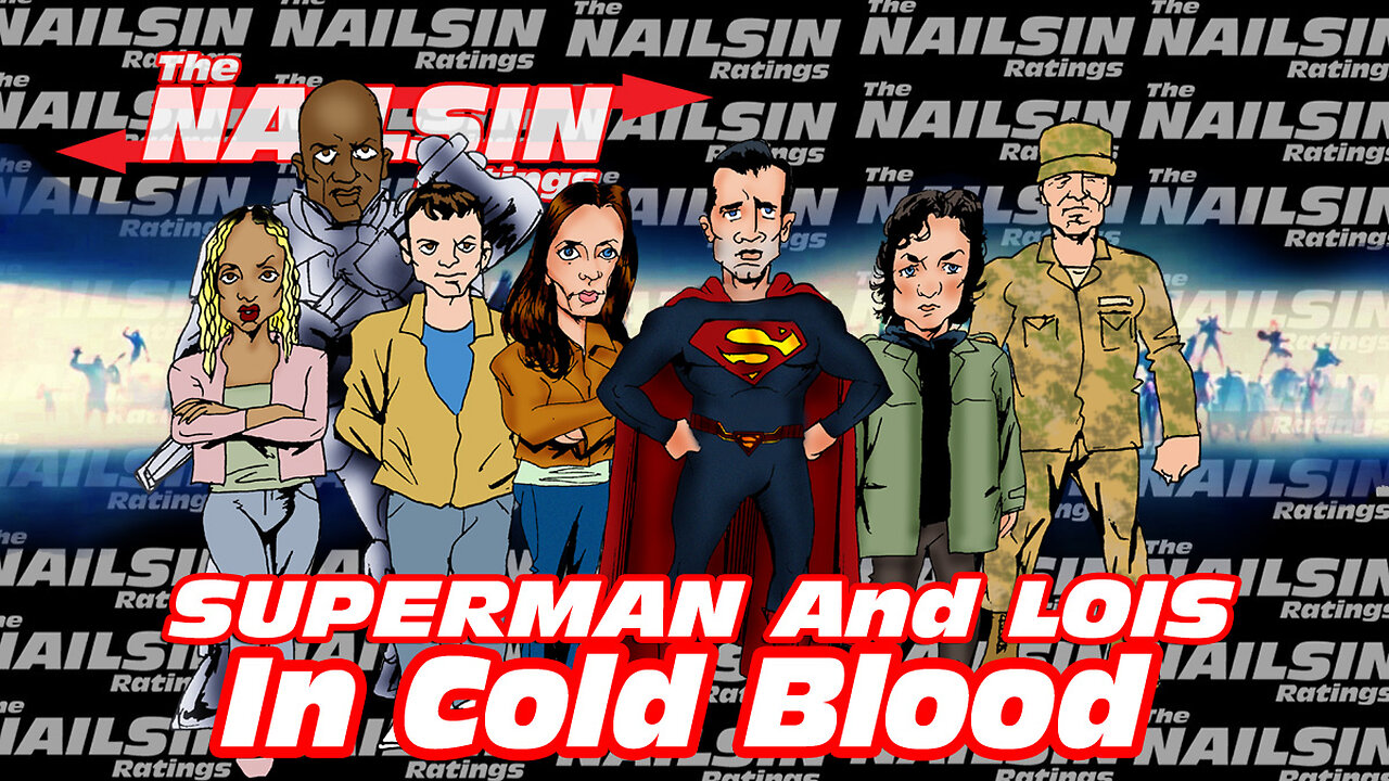 The Nailsin Ratings:Superman&Lois - In Cold Blood